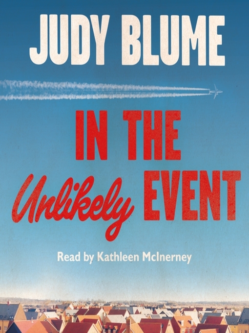 Title details for In the Unlikely Event by Judy Blume - Available